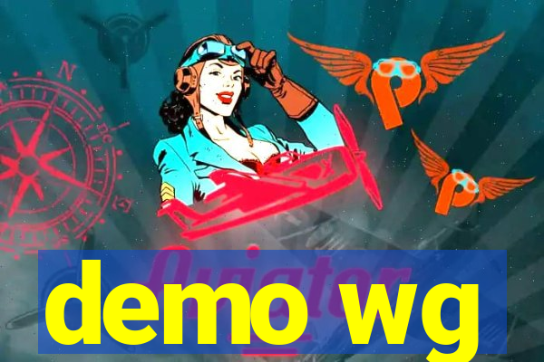 demo wg